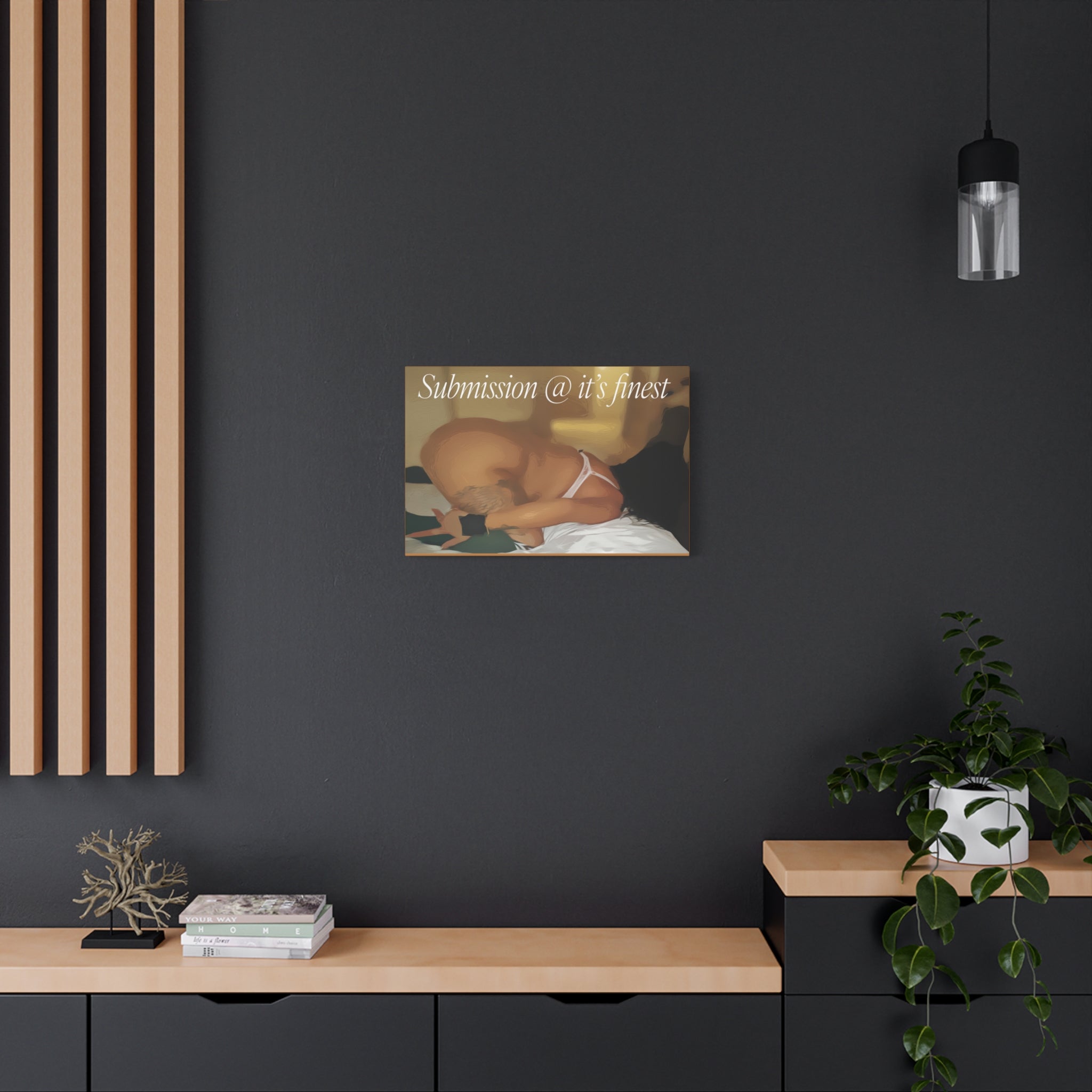 Canvas Wall Art — "Submission @ it's finest" Bedroom Boudoir Print
