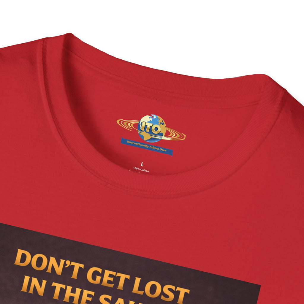 Hot Sauce T-Shirt — "Don't Get Lost in the Sauce" Graphic Tee
