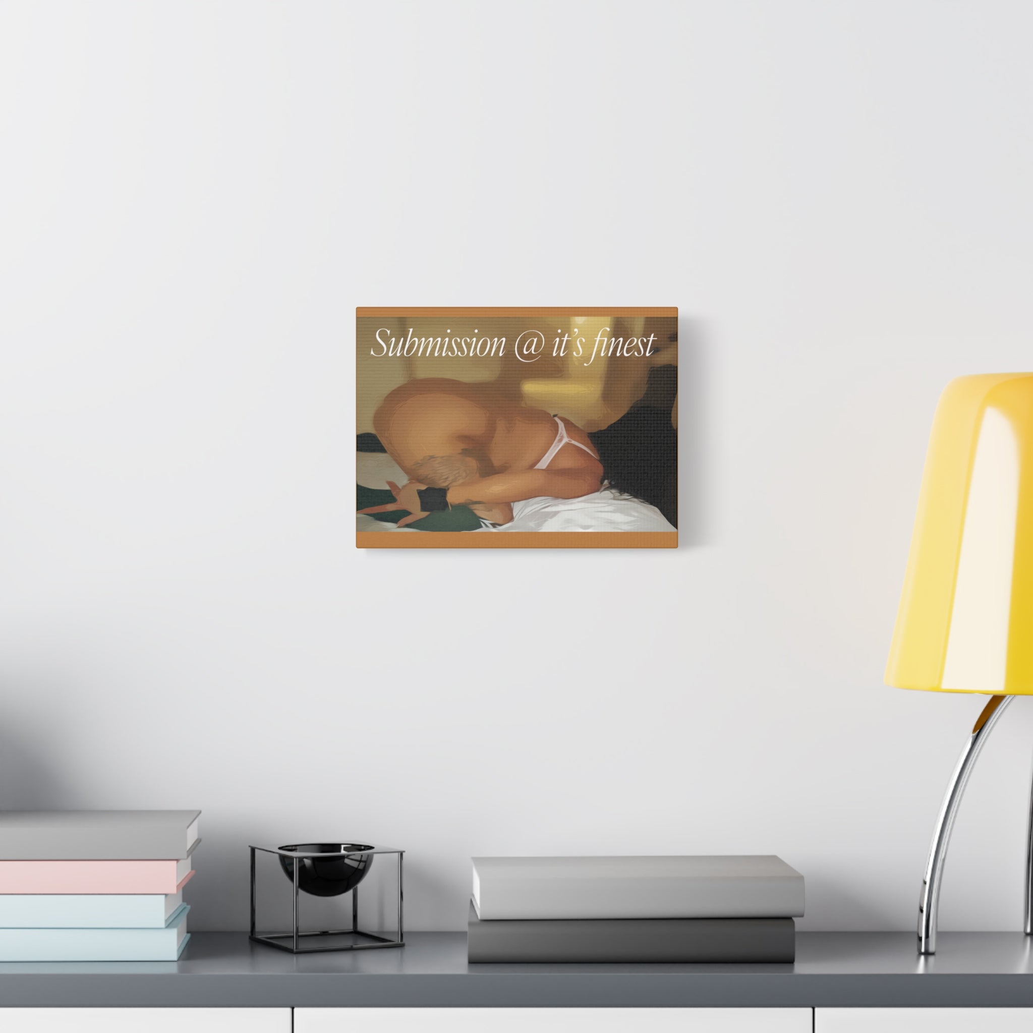 Canvas Wall Art — "Submission @ it's finest" Bedroom Boudoir Print