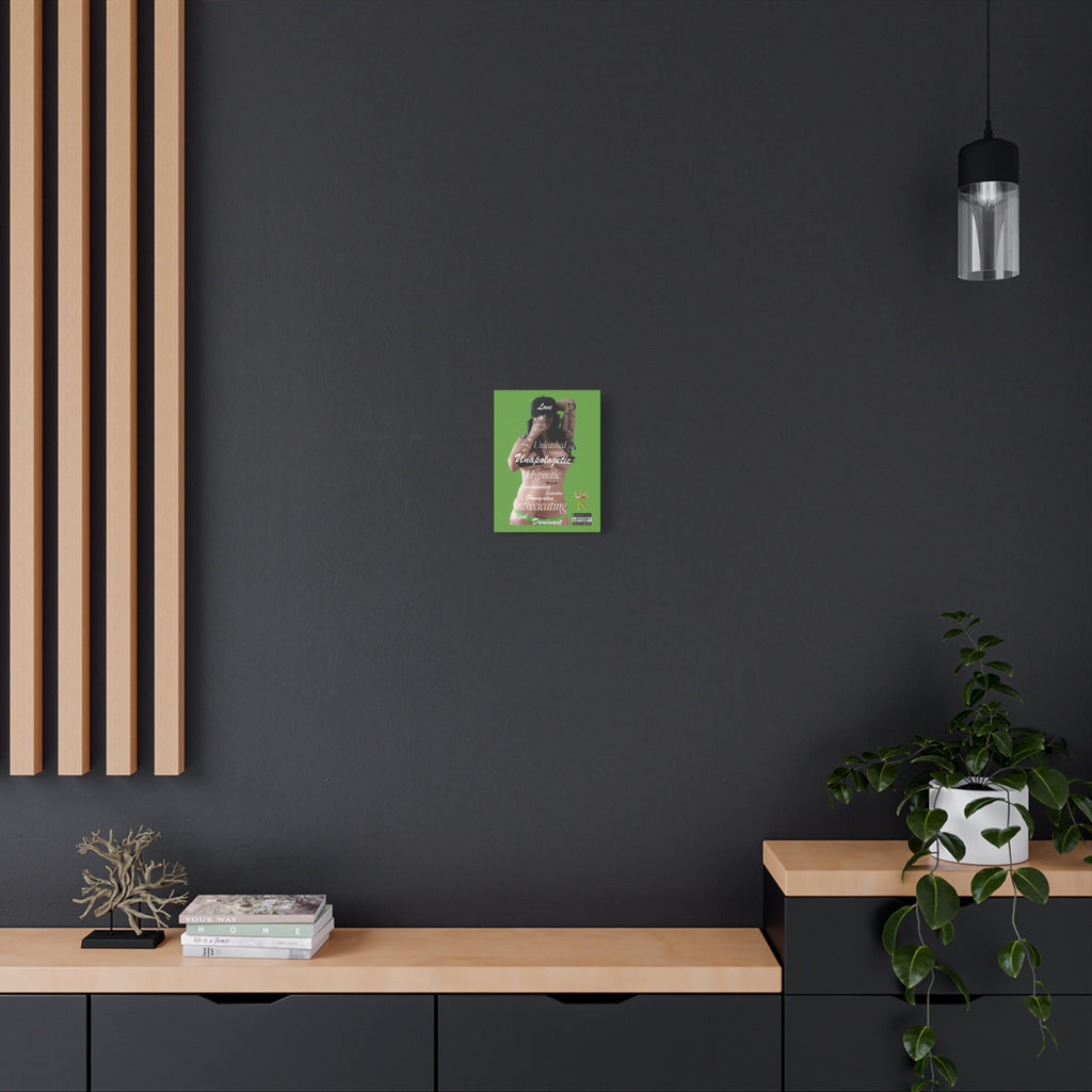 Unapologetic Woman Matte Canvas Wall Art