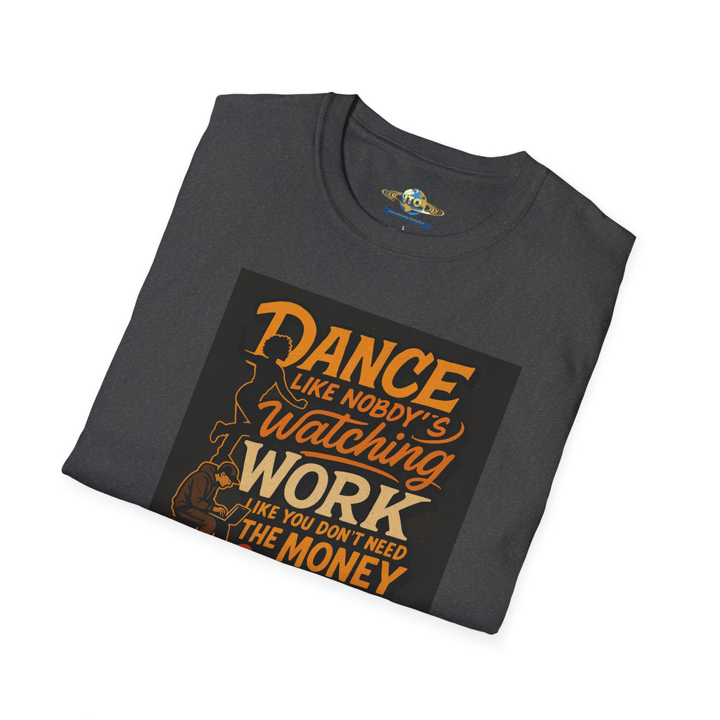 Dance Like Nobody's Watching Inspirational T‑Shirt — Motivational Quote Tee