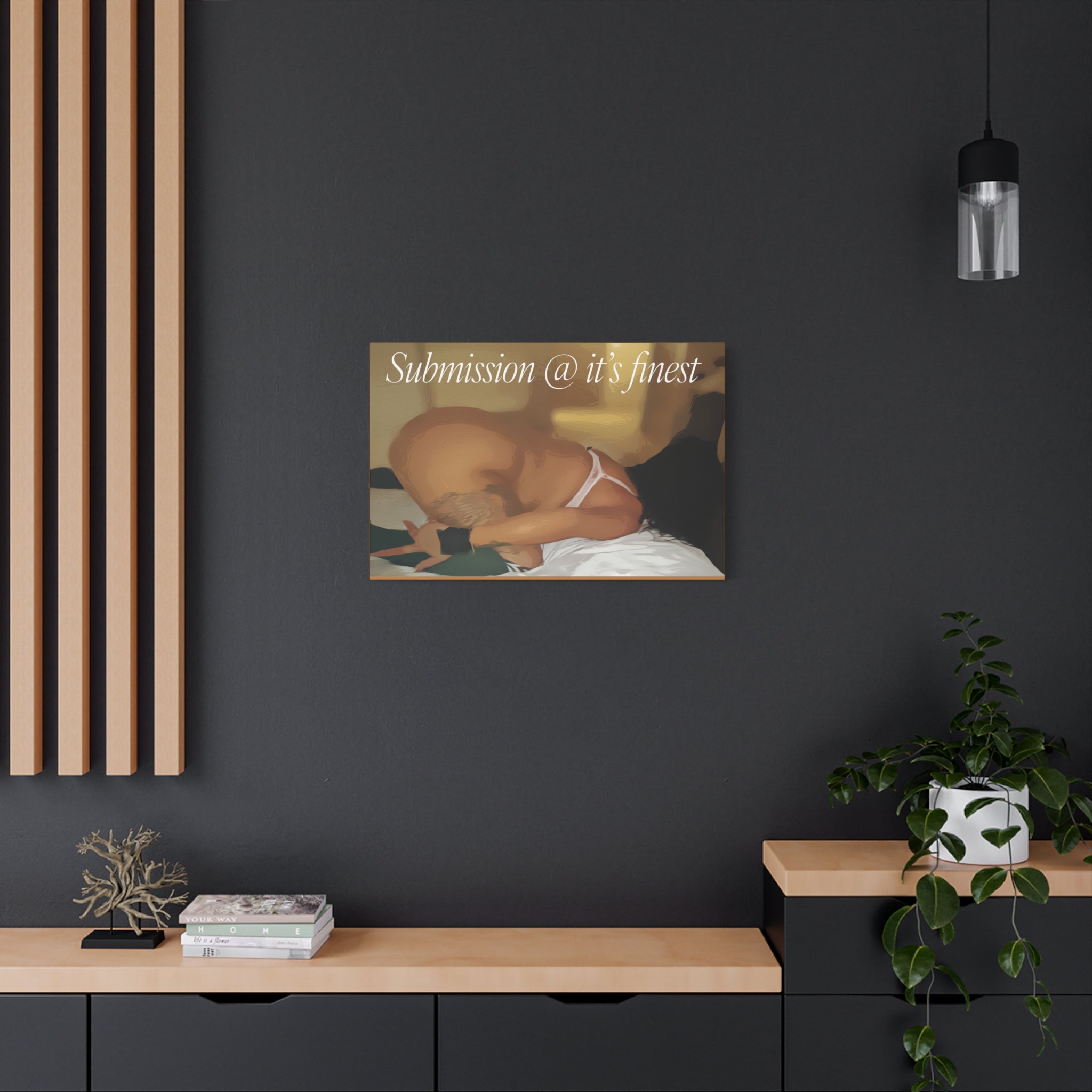 Canvas Wall Art — "Submission @ it's finest" Bedroom Boudoir Print