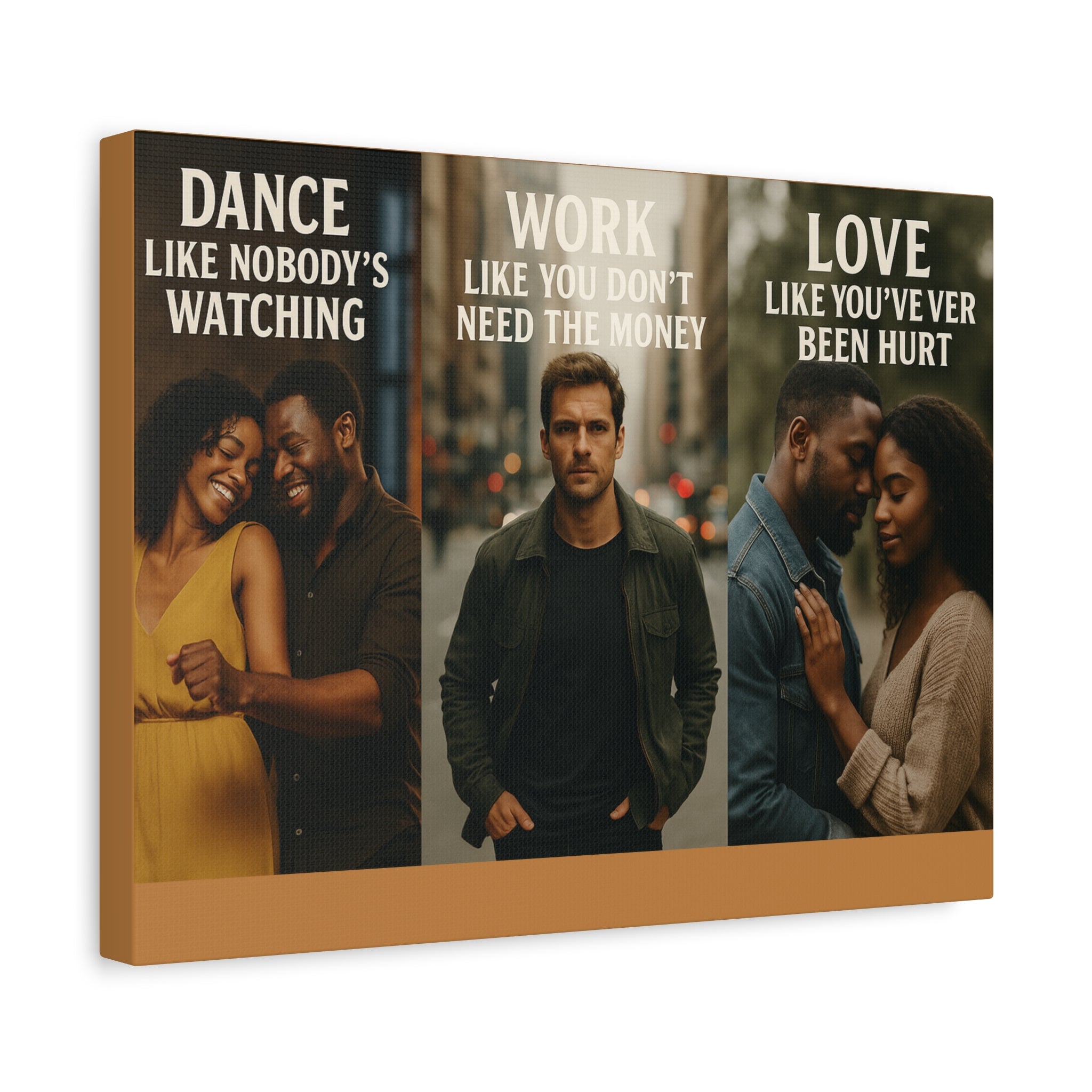 Motivational Triptych Matte Canvas – “Dance Like Nobody’s Watching / Work Like You Don’t Need the Money / Love Like You’ve Never Been Hurt”