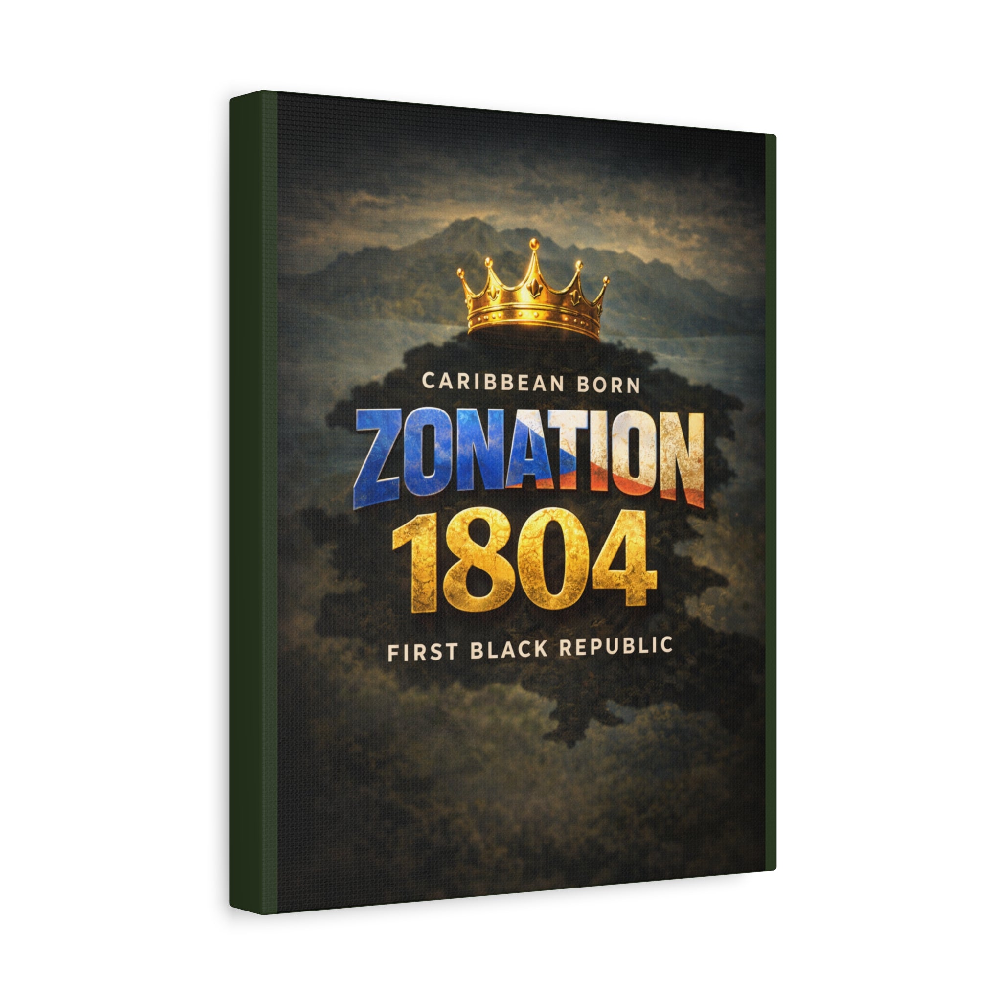 Zonation 1804 Matte Canvas Print — 'Caribbean Born • First Black Republic' Wall Art