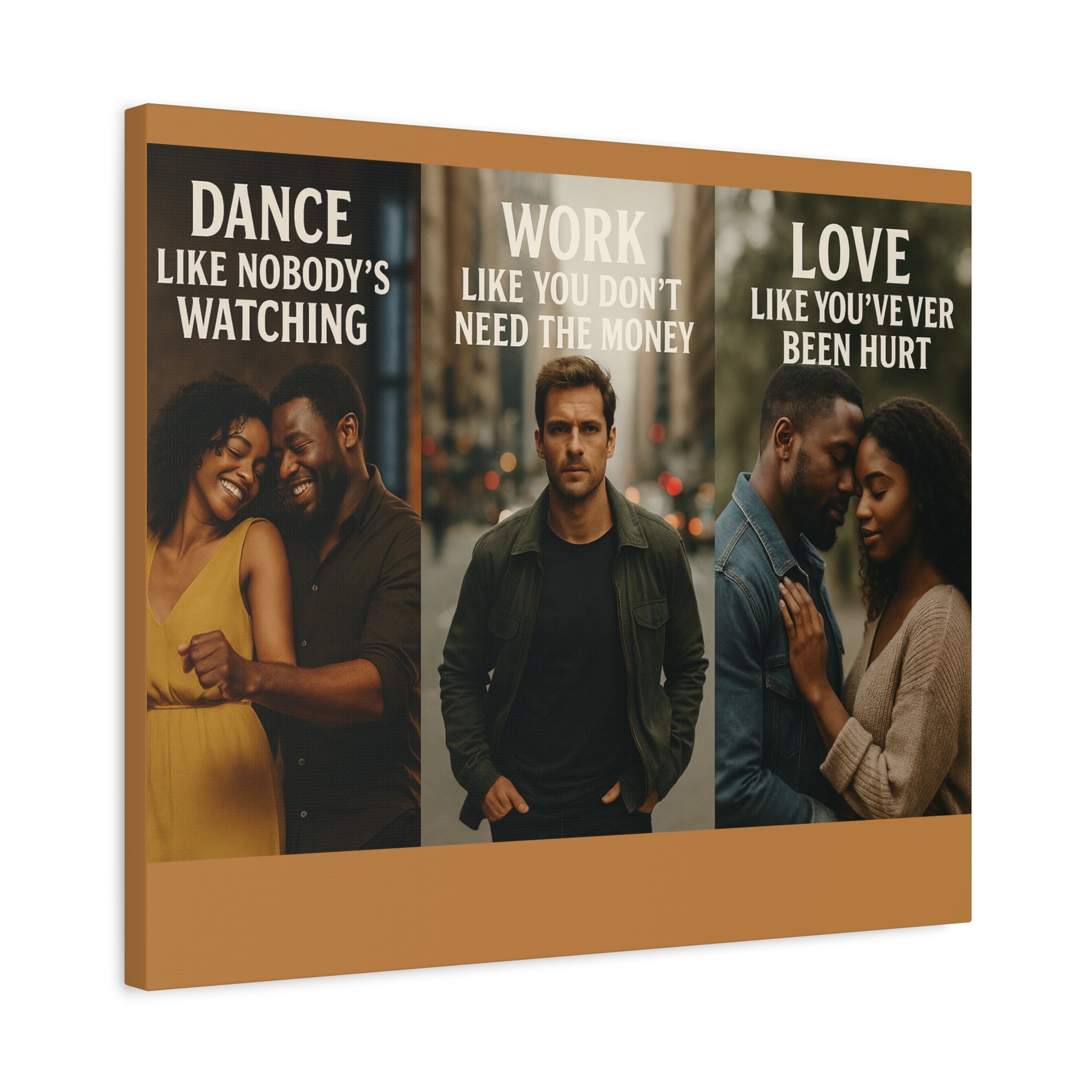 Motivational Triptych Matte Canvas – “Dance Like Nobody’s Watching / Work Like You Don’t Need the Money / Love Like You’ve Never Been Hurt”